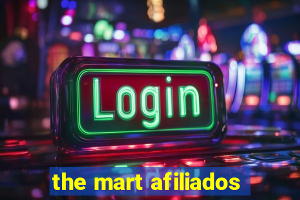 the mart afiliados